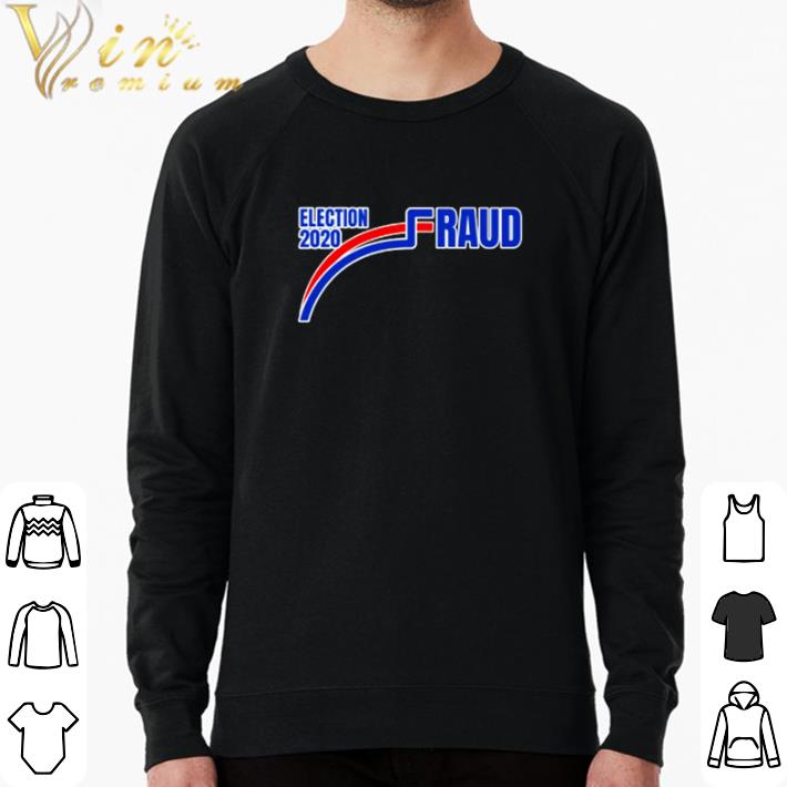 00cf5662 original joe biden election 2020 fraud shirt sweater 4 - Original Joe Biden election 2020 fraud shirt sweater