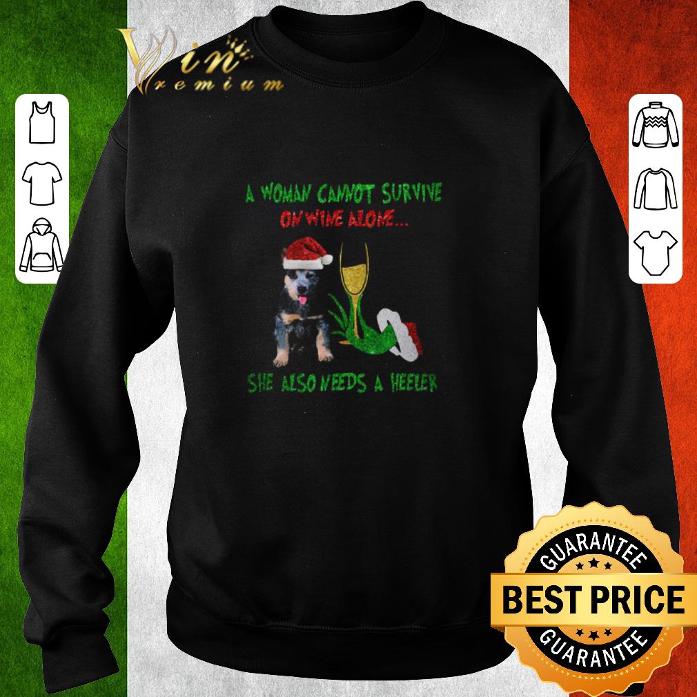 1bfaecf7 official a woman cannot survive on wine alone she also needs a heeler hand grinch christmas  4 - Official A Woman Cannot Survive On Wine Alone She Also Needs A Heeler Hand Grinch Christmas