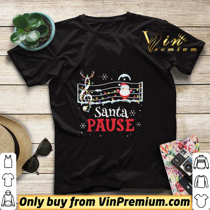 2155a98c music lovers santa pause christmas shirt sweater 4 - Music Lovers Santa Pause Christmas shirt sweater