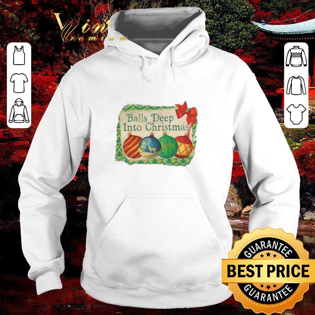 Pretty Balls Deep Into Christmas shirt 39b5ac31 pretty balls deep into christmas shirt 4 - Pretty Balls Deep Into Christmas shirt