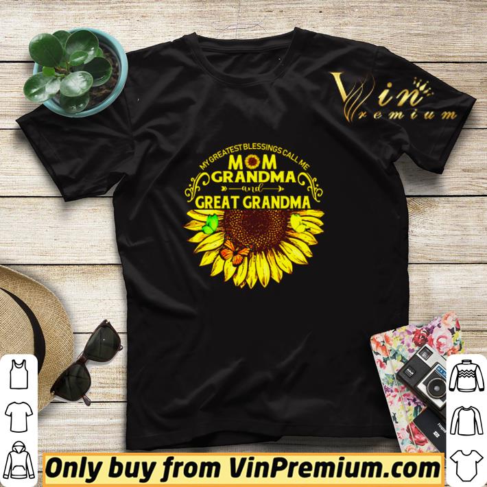 cf4a79f3 my greatest blessings call me mom grandma and great grandma sunflower shirt sweater 4 - My greatest blessings call me Mom Grandma and great Grandma sunflower shirt sweater
