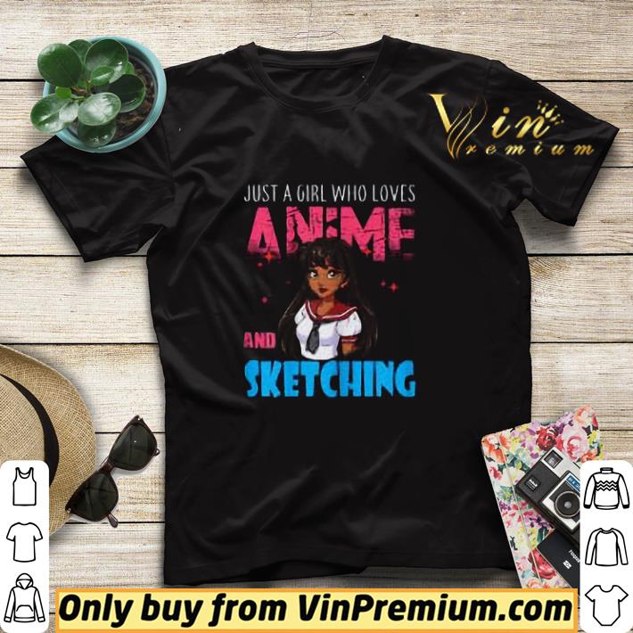 Just a Girl Who Loves Anime And Sketching shirt sweater df962495 just a girl who loves anime and sketching shirt sweater 4 - Just a Girl Who Loves Anime And Sketching shirt sweater