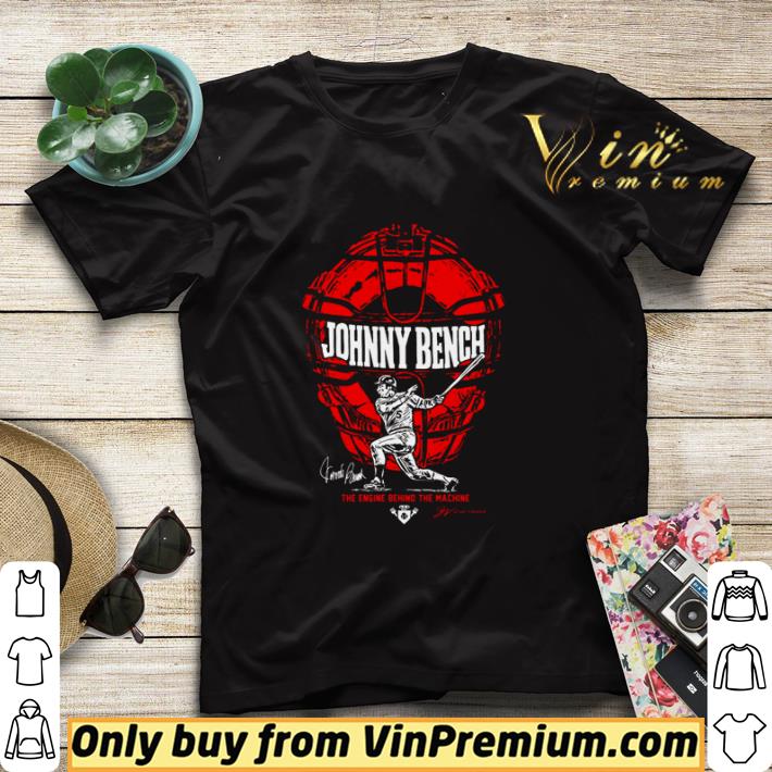 Johnny Bench the engine behind the machine shirt sweater 17bf7c1a johnny bench the engine behind the machine shirt sweater 4 - Johnny Bench the engine behind the machine shirt sweater