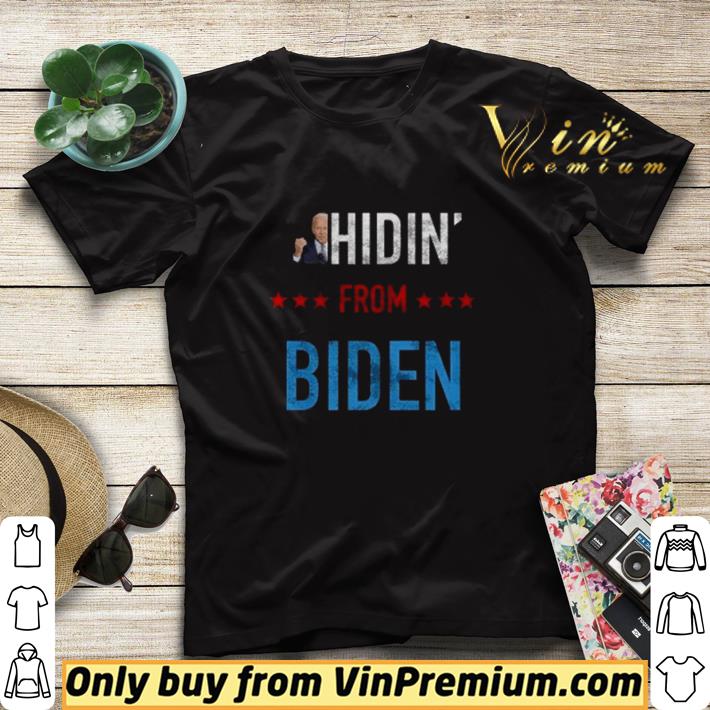 30bce24d hidin from biden shirt sweater 4 - Hidin’ from Biden shirt sweater