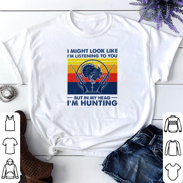391dd789 nice i might look like i m listening to you but in head i m hunting shirt sweater 4 - Nice I might look like I’m listening to you but in head I’m hunting shirt sweater