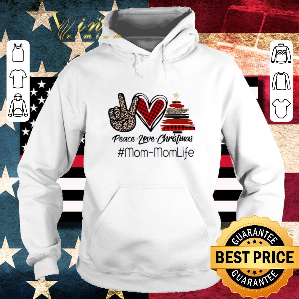 92604e26 original peace love christmas mom mom life shirt 4 - Original Peace Love Christmas Mom-mom Life shirt