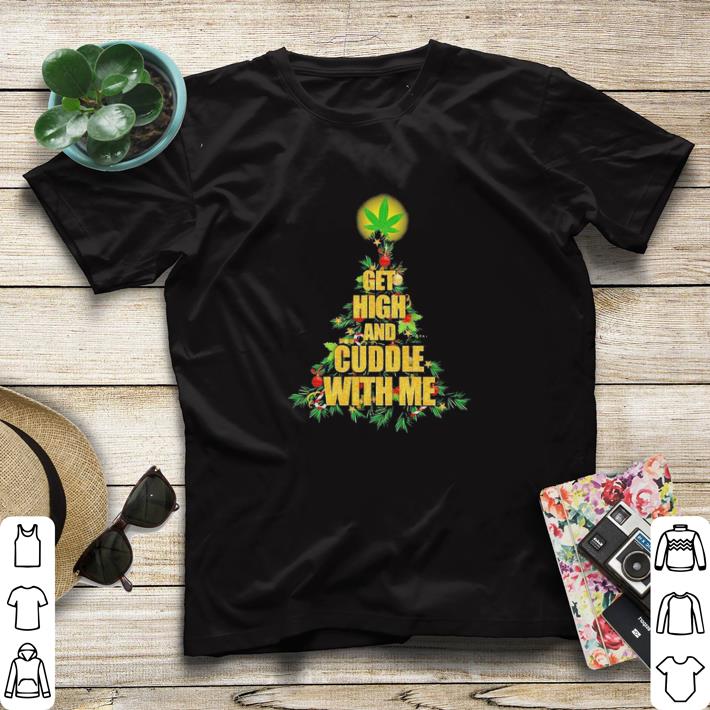 927be57a original weed christmas tree get high and cuddle with me shirt sweater 4 - Original Weed Christmas Tree Get High And Cuddle With Me shirt sweater