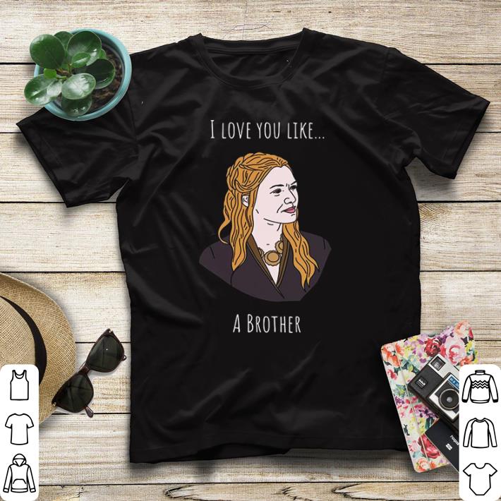a813f31b top i love you like a brother shirt sweater 4 - Top I Love You Like A Brother shirt sweater