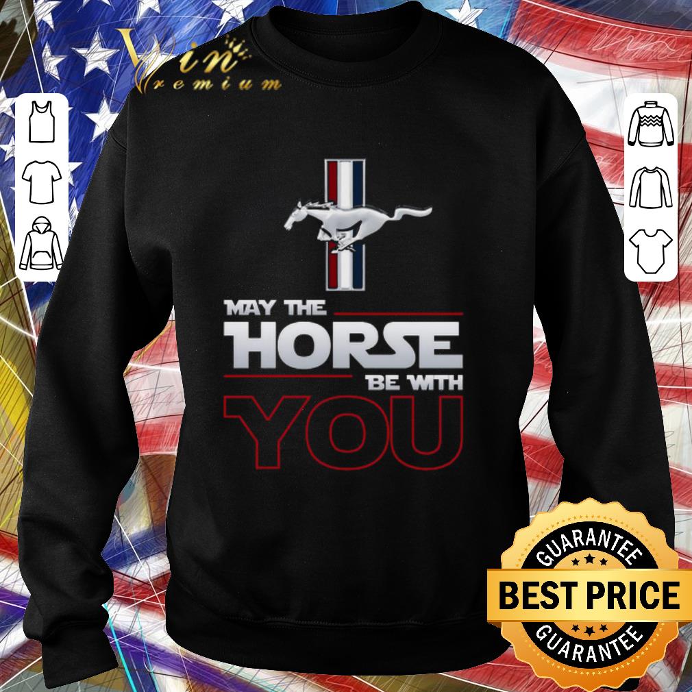 Pretty Ford Mustang May The Horse Be With You shirt cf1f5f10 pretty ford mustang may the horse be with you shirt 4 - Pretty Ford Mustang May The Horse Be With You shirt