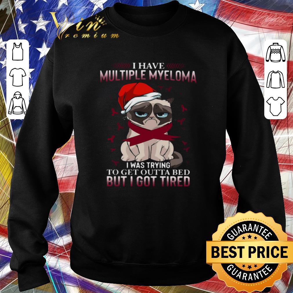 Pretty Grumpy Cat I Have Multiple Myeloma I Was Trying To Get Outta Bed But I Got Tired shirt e690cc3f pretty grumpy cat i have multiple myeloma i was trying to get outta bed but i got tired shirt 4 - Pretty Grumpy Cat I Have Multiple Myeloma I Was Trying To Get Outta Bed But I Got Tired shirt