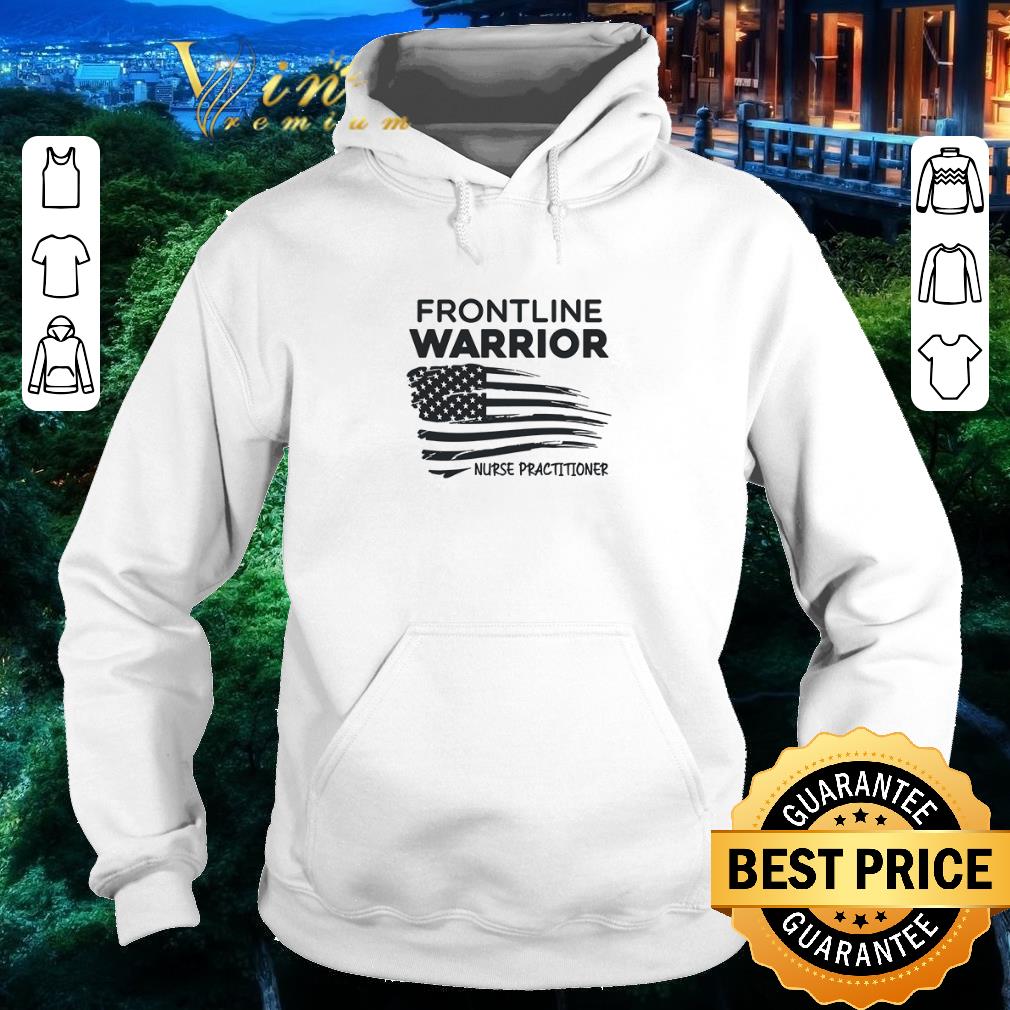 1ea58d69 official frontline warrior nurse practitioner american flag shirt 4 - Official Frontline Warrior Nurse Practitioner American Flag shirt