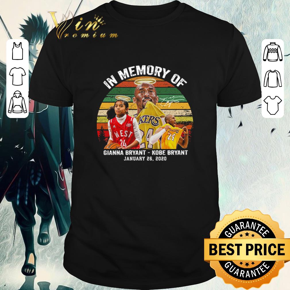 Nice In Memory Of Gianna Bryant And Kobe Bryant January 26 2020 Signature Vintage Retro shirt