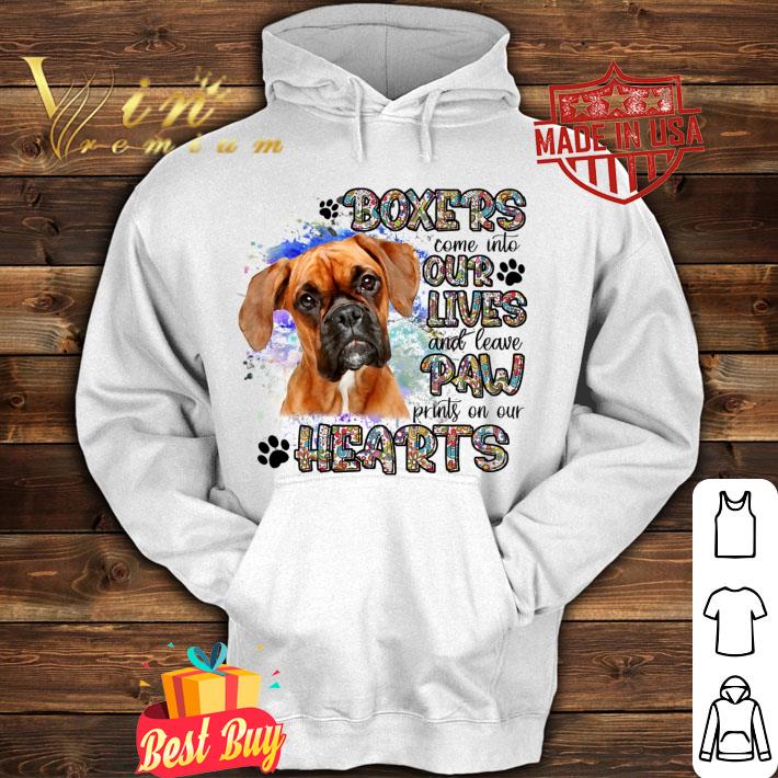 Awesome Boxers come into our lives and leave paw prints on our hearts shirt 70b1b34b awesome boxers come into our lives and leave paw prints on our hearts shirt 4 - Awesome Boxers come into our lives and leave paw prints on our hearts shirt