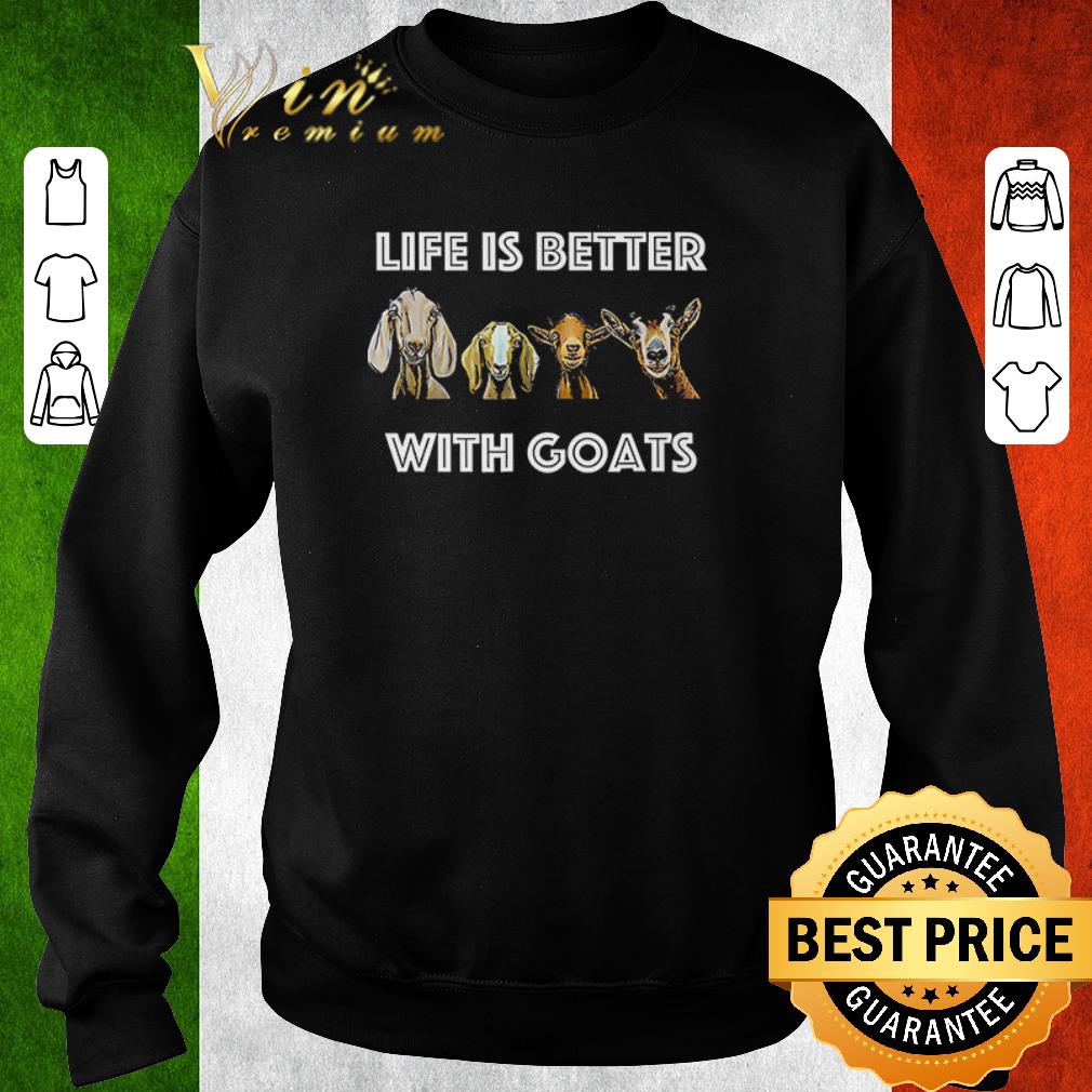 ac834618 official life is better with goats tee shirt 4 - Official Life Is Better With Goats Tee shirt
