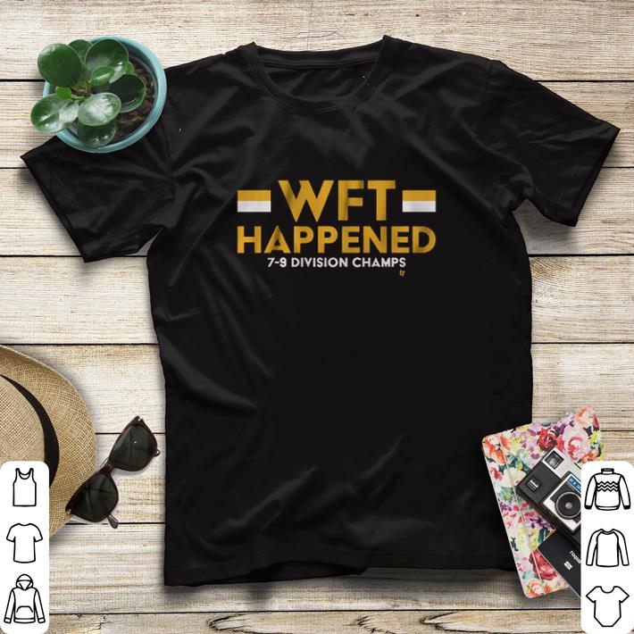 beb02b7c original wft happened 7 9 division champs shirt sweater 4 - Original WFT happened 7-9 division champs shirt sweater