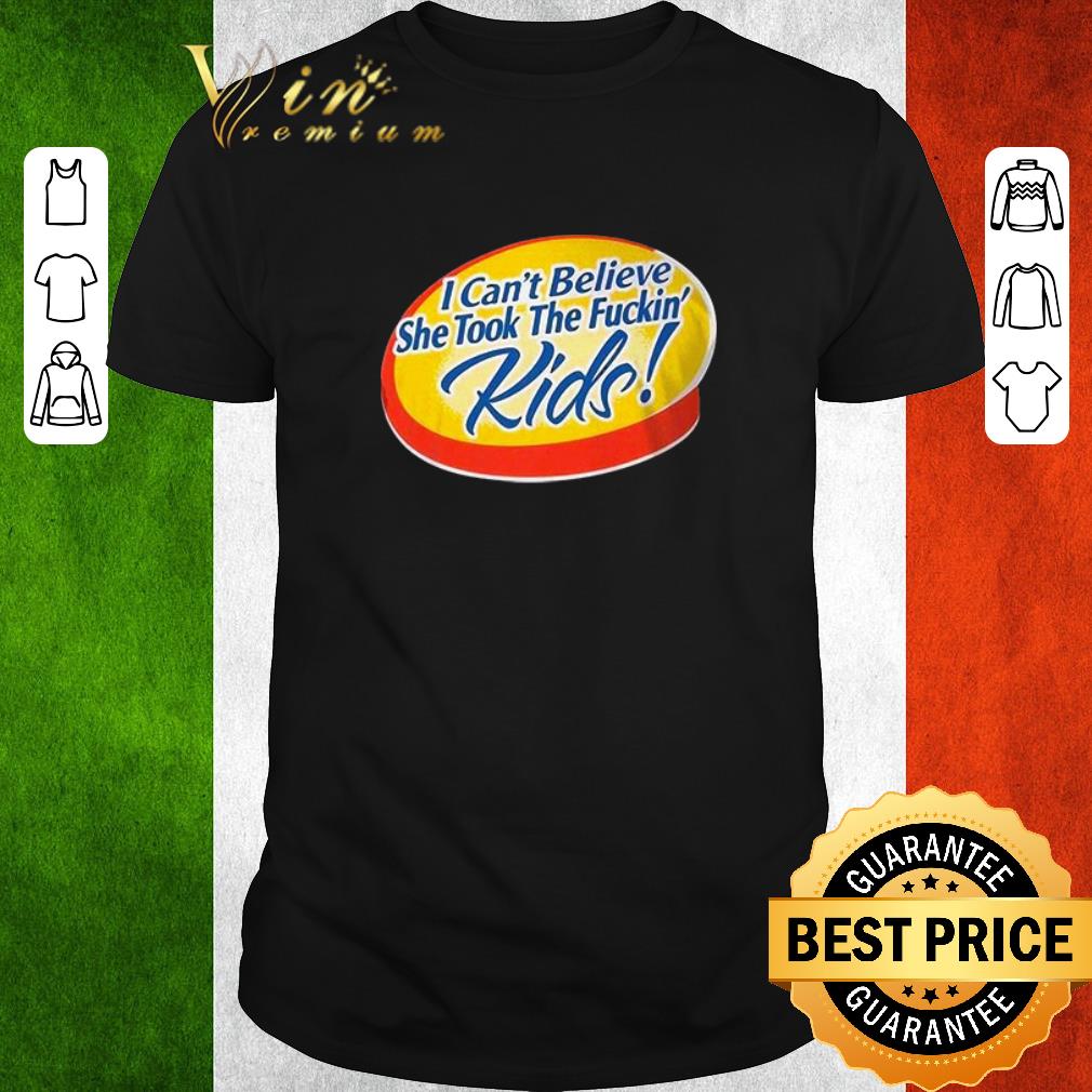 Nice I can”t believe she took the fuckin” kids shirt