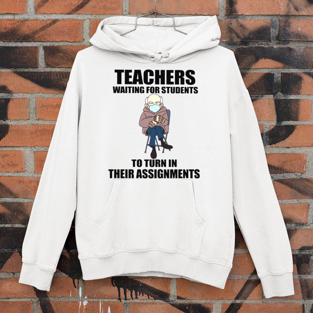 Funny Bernie Sanders Mittens Sitting Teachers Waiting For Students To Turn In Their Assignments Shirt 4bc51ada bernie sanders mittens sitting teachers waiting for students to turn in their assignments shirt 4 - Funny Bernie Sanders Mittens Sitting Teachers Waiting For Students To Turn In Their Assignments Shirt