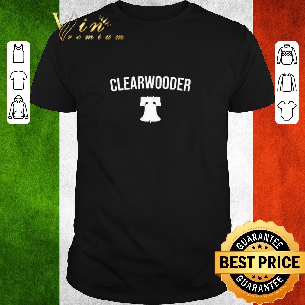 Premium Clearwooder Phillies Clear Wooder shirt