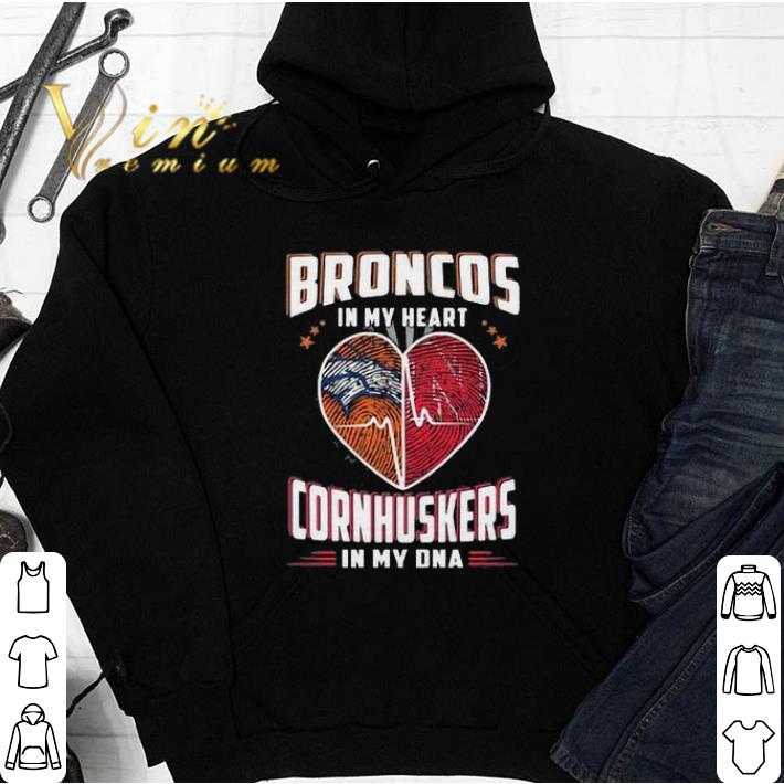 22ac9e9f pretty broncos in my heart cornhuskers in my dna shirt 4 - Pretty Broncos In My Heart Cornhuskers In My Dna shirt