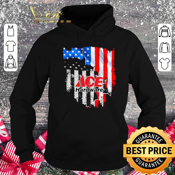 Original Ace Hardware American Flag Independence Day shirt Ace Hardware American Flag Independence Day shirt 4 - Original Ace Hardware American Flag Independence Day shirt