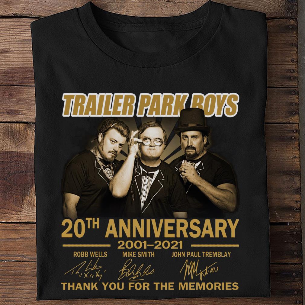 Official Trailer Park Boys 20th anniversary 2001-2021 signatures thank you for the memories shirt Trailer Park Boys 20th anniversary 2001 2021 signatures thank you for the memories shirt 2 - Official Trailer Park Boys 20th anniversary 2001-2021 signatures thank you for the memories shirt