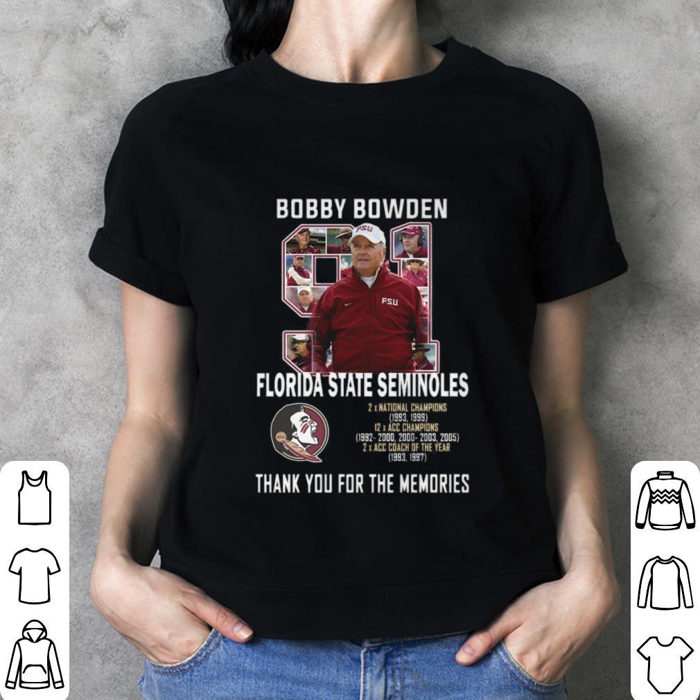 Best 91 Bobby Bowden RIP coach Florida State Seminoles thank memories shirt CmzazazZ 91 Bobby Bowden RIP coach Florida State Seminoles thank memories shirt 3 - Best 91 Bobby Bowden RIP coach Florida State Seminoles thank memories shirt