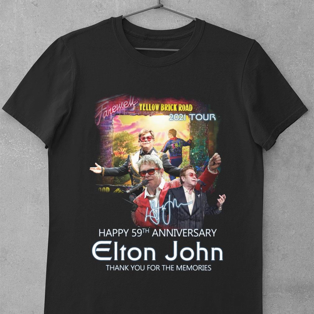 Premium Happy 59th Anniversary Elton John Forever Yellow Brick Road 2021 Tour Signature Thank You For The Memories Shirt Happy 59th Anniversary Elton John Forever Yellow Brick Road 2021 Tour Signature Thank You For The Memories Shirt 1 - Premium Happy 59th Anniversary Elton John Forever Yellow Brick Road 2021 Tour Signature Thank You For The Memories Shirt