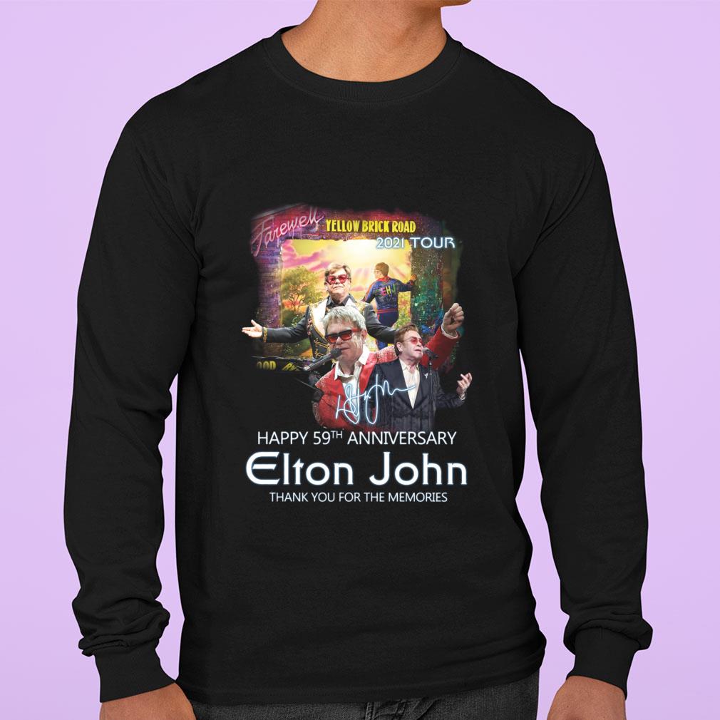 Premium Happy 59th Anniversary Elton John Forever Yellow Brick Road 2021 Tour Signature Thank You For The Memories Shirt Happy 59th Anniversary Elton John Forever Yellow Brick Road 2021 Tour Signature Thank You For The Memories Shirt 3 - Premium Happy 59th Anniversary Elton John Forever Yellow Brick Road 2021 Tour Signature Thank You For The Memories Shirt