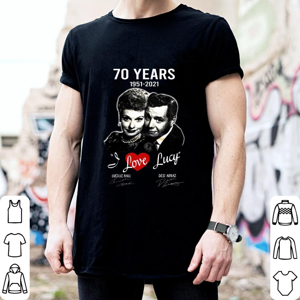 Awesome I Love Lucy sitcom 70 years 1951-2021 Lucille Ball Desi Arnaz Signatures Shirt I Love Lucy sitcom 70 years 1951 2021 Lucille Ball Desi Arnaz Signatures Shirt 2 - Awesome I Love Lucy sitcom 70 years 1951-2021 Lucille Ball Desi Arnaz Signatures Shirt