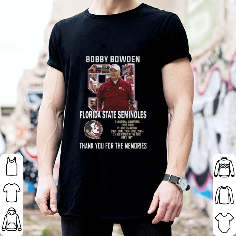 Best 91 Bobby Bowden RIP coach Florida State Seminoles thank memories shirt IequR7PO 91 Bobby Bowden RIP coach Florida State Seminoles thank memories shirt 2 - Best 91 Bobby Bowden RIP coach Florida State Seminoles thank memories shirt