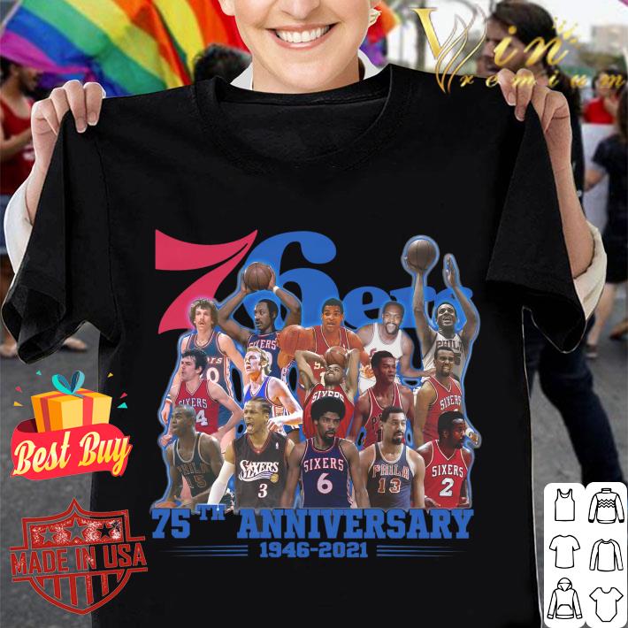 Funny Philadelphia 76ers 75th anniversary 1946-2021 Legends Shirt Philadelphia 76ers 75th anniversary 1946 2021 Legends Shirt 1 - Funny Philadelphia 76ers 75th anniversary 1946-2021 Legends Shirt