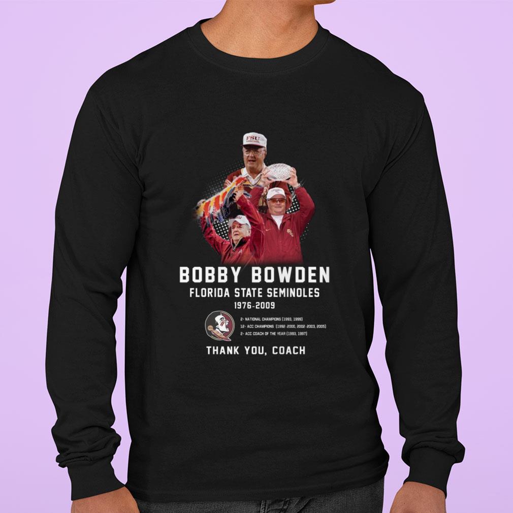Hot RIP Bobby Bowden Florida State Seminoles 1976-2009 thank you coach shirt RIP Bobby Bowden Florida State Seminoles 1976 2009 thank you coach shirt 3 - Hot RIP Bobby Bowden Florida State Seminoles 1976-2009 thank you coach shirt