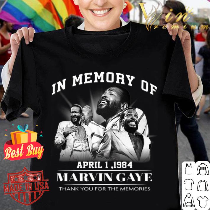 Funny RIP Marvin Gaye In Memory Of April 1 1984 Thank Memories Shirt RIP Marvin Gaye In Memory Of April 1 1984 Thank Memories Shirt 1 - Funny RIP Marvin Gaye In Memory Of April 1 1984 Thank Memories Shirt
