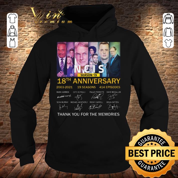 Official Season 19 NCIS 18th anniversary 2003-2021 19 seasons 414 episodes signatures thank memories shirt Season 19 NCIS 18th anniversary 2003 2021 19 seasons 414 episodes signatures thank memories shirt 4 - Official Season 19 NCIS 18th anniversary 2003-2021 19 seasons 414 episodes signatures thank memories shirt