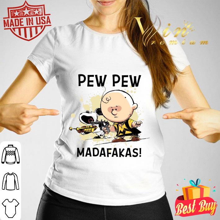 Best Snoopy Charlie Brown Pew Pew Madafakas Shirt Snoopy Charlie Brown Pew Pew Madafakas Shirt 3 - Best Snoopy Charlie Brown Pew Pew Madafakas Shirt