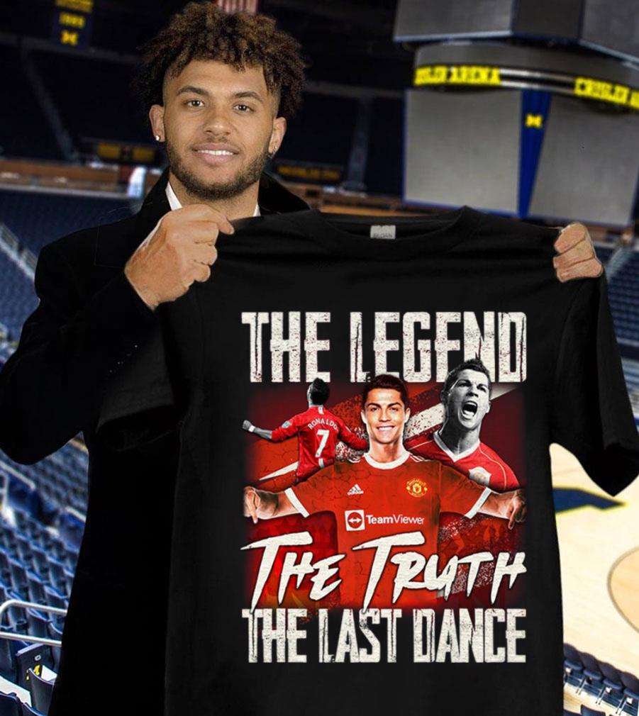 Hot The Legend The Truth The Last Dance Cristiano Ronaldo Welcome Back Home CR7 Shirt The Legend The Truth The Last Dance Cristiano Ronaldo Welcome Back Home CR7 Shirt 1 - Hot The Legend The Truth The Last Dance Cristiano Ronaldo Welcome Back Home CR7 Shirt