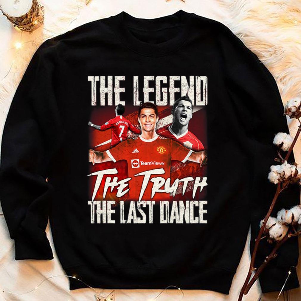 Hot The Legend The Truth The Last Dance Cristiano Ronaldo Welcome Back Home CR7 Shirt The Legend The Truth The Last Dance Cristiano Ronaldo Welcome Back Home CR7 Shirt 4 - Hot The Legend The Truth The Last Dance Cristiano Ronaldo Welcome Back Home CR7 Shirt