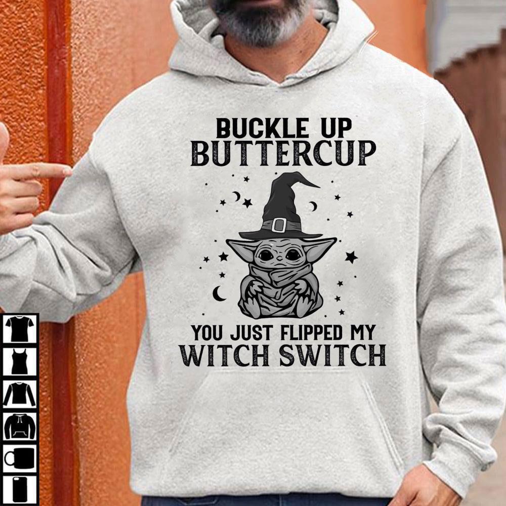 Hot Halloween Star Wars Baby Yoda Buckle Up Buttercup You Just Flipped My Witch Switch Shirt Halloween Star Wars Baby Yoda Buckle Up Buttercup You Just Flipped My Witch Switch Shirt 3 - Hot Halloween Star Wars Baby Yoda Buckle Up Buttercup You Just Flipped My Witch Switch Shirt