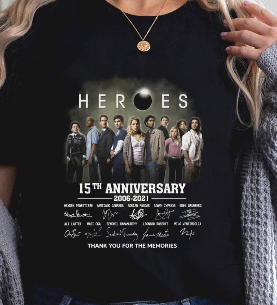 Premium Heroes 15th anniversary 2006-2021 thank you for the memories signatures shirt Heroes 15th anniversary 2006 2021 thank you for the memories signatures shirt 2 - Premium Heroes 15th anniversary 2006-2021 thank you for the memories signatures shirt