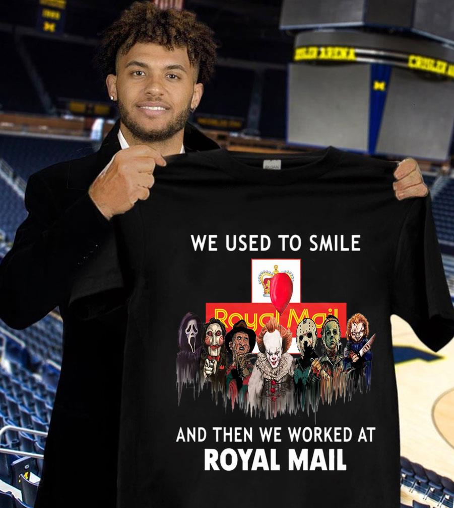 Hot Horror We Used To Smile And Then We Worked At Royal Mail Shirt, Michael Myers, Jason Voorhees, Freddy Krueger, Pennywise, Chucky Horror We Used To Smile And Then We Worked At Royal Mail Shirt Michael Myers Jason Voorhees Freddy Krueger Pennywise Chucky 1 - Hot Horror We Used To Smile And Then We Worked At Royal Mail Shirt, Michael Myers, Jason Voorhees, Freddy Krueger, Pennywise, Chucky