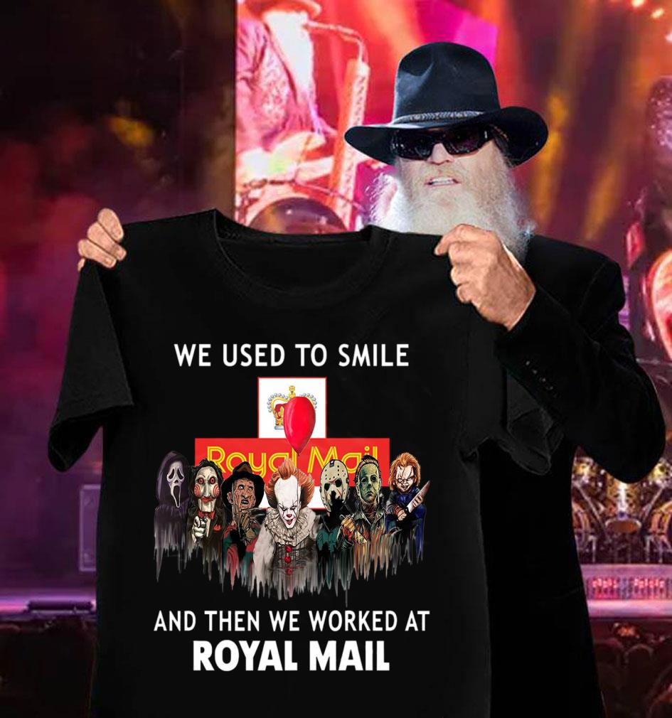 Hot Horror We Used To Smile And Then We Worked At Royal Mail Shirt, Michael Myers, Jason Voorhees, Freddy Krueger, Pennywise, Chucky Horror We Used To Smile And Then We Worked At Royal Mail Shirt Michael Myers Jason Voorhees Freddy Krueger Pennywise Chucky 3 - Hot Horror We Used To Smile And Then We Worked At Royal Mail Shirt, Michael Myers, Jason Voorhees, Freddy Krueger, Pennywise, Chucky