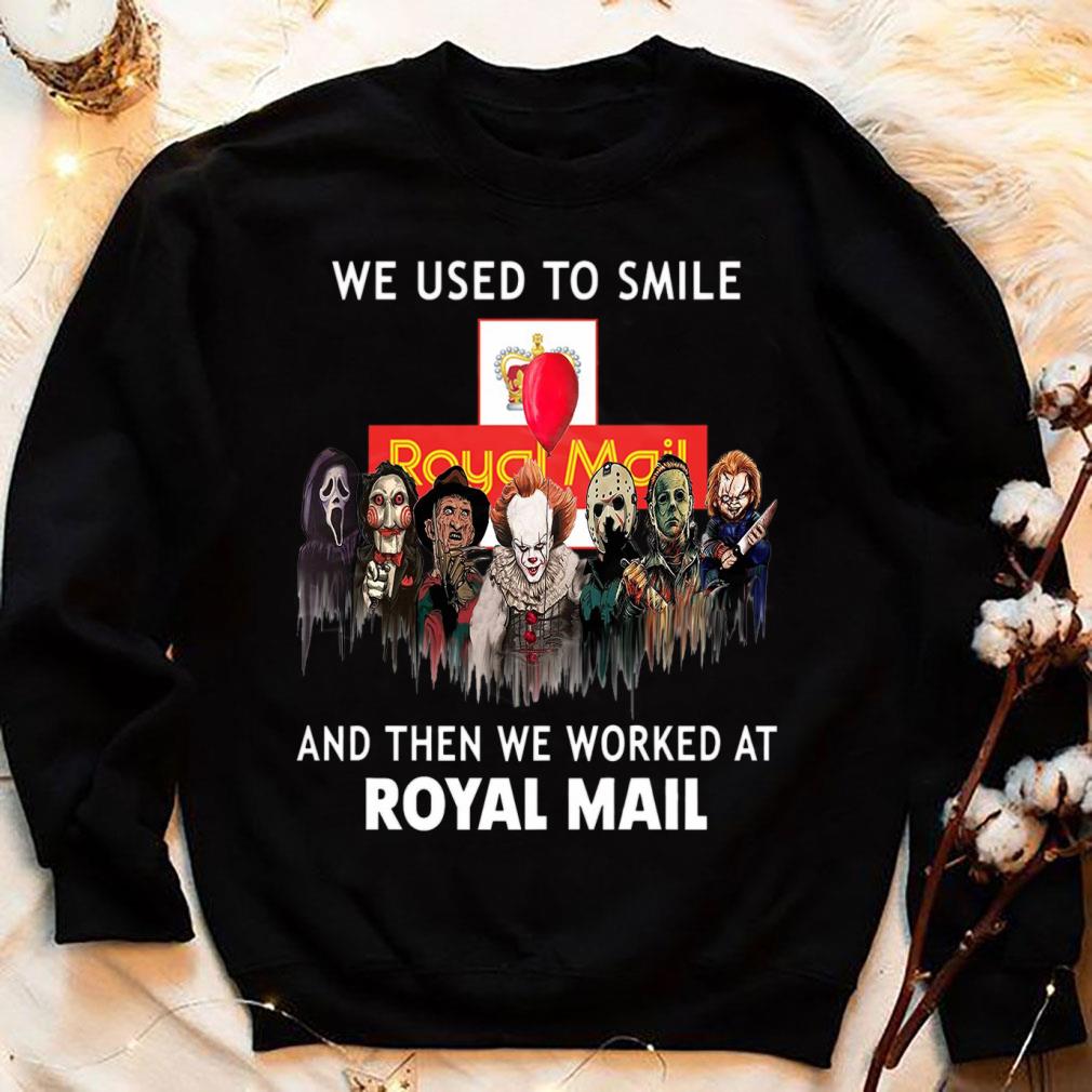 Hot Horror We Used To Smile And Then We Worked At Royal Mail Shirt, Michael Myers, Jason Voorhees, Freddy Krueger, Pennywise, Chucky Horror We Used To Smile And Then We Worked At Royal Mail Shirt Michael Myers Jason Voorhees Freddy Krueger Pennywise Chucky 4 - Hot Horror We Used To Smile And Then We Worked At Royal Mail Shirt, Michael Myers, Jason Voorhees, Freddy Krueger, Pennywise, Chucky