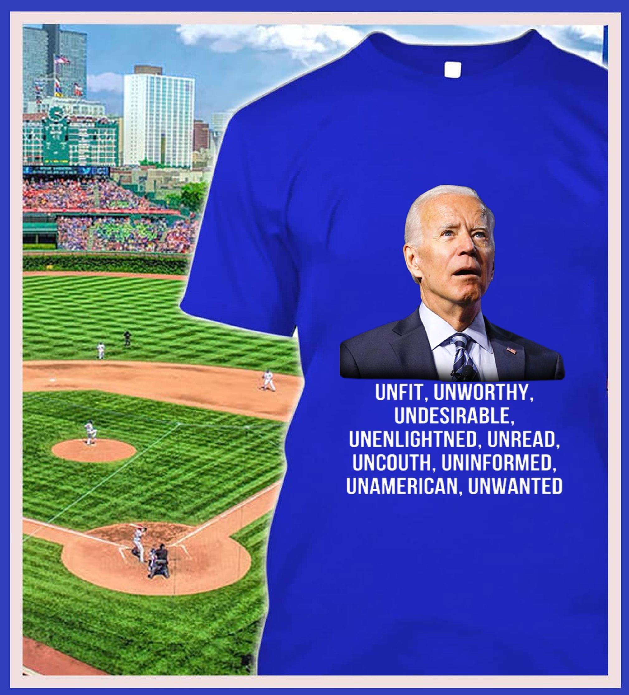 Funny Joe Biden Unfit Unworthy Undesirable Unenlightned Unread Uncouth Uninformed Unamerican Unwanted Shirt Joe Biden Unfit Unworthy Undesirable Unenlightned Unread Uncouth Uninformed Unamerican Unwanted Shirt 2 - Funny Joe Biden Unfit Unworthy Undesirable Unenlightned Unread Uncouth Uninformed Unamerican Unwanted Shirt
