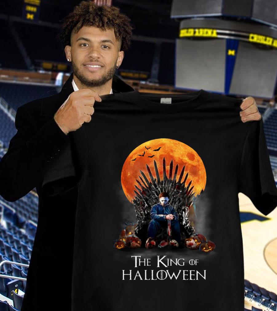 Best Michael Myers The King Of Halloween GOT Shirt, Game Of Thrones