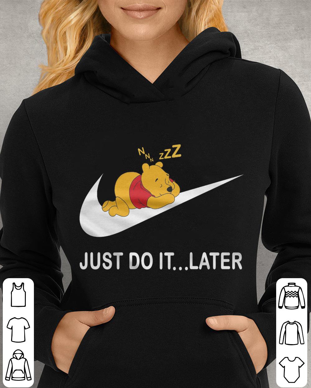 Premium Pooh Sleep Nike Just Do It Later Shirt Pooh Sleep Nike Just Do It Later Shirt 4 - Premium Pooh Sleep Nike Just Do It Later Shirt