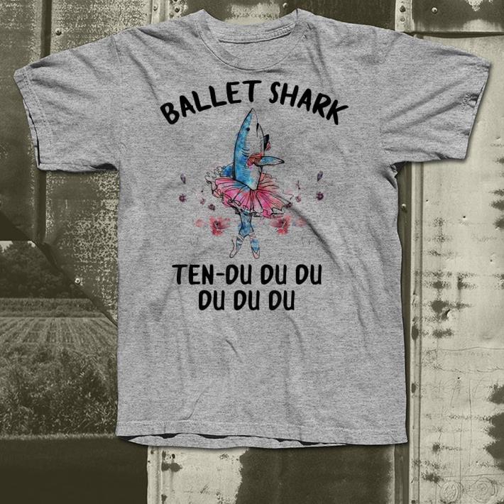 Ballet shark funny batllet shirt Ballet shark funny batllet shirt 4 - Ballet shark funny batllet shirt