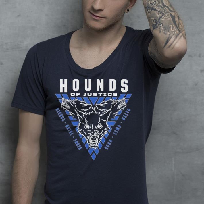 Hounds of Justice shirt 4 - Hounds of Justice shirt