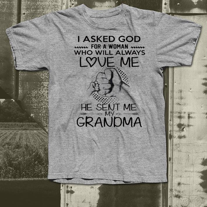 I asked God for a woman who will always love me shirt 4 - I asked God for a woman who will always love me shirt