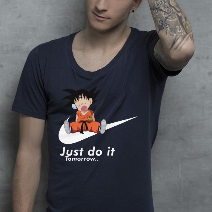 Lazy Goku Just do it tomorrow shirt 4 - Lazy Goku Just do it tomorrow shirt