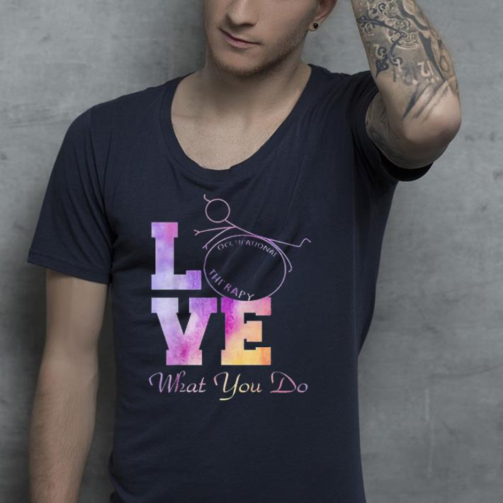 Love occupational therapy shirt 4 - Love occupational therapy shirt